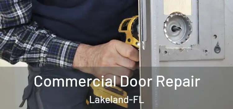  Commercial Door Repair Lakeland-FL