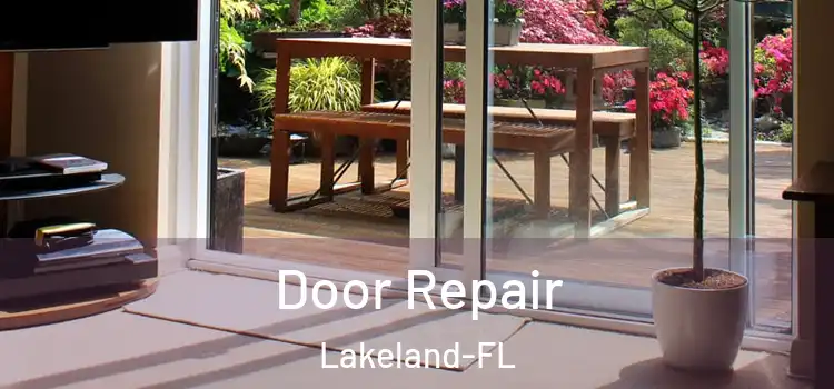  Door Repair Lakeland-FL