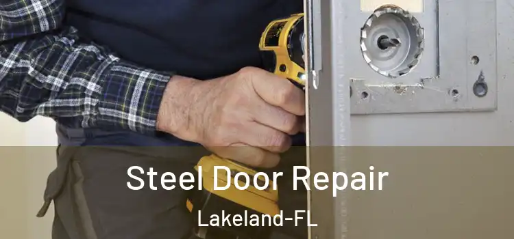  Steel Door Repair Lakeland-FL